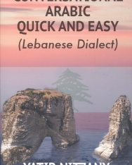 Conversational Arabic Quick and Easy (Lebanese Dialect)