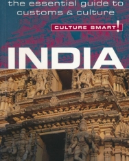 Culture Smart! India - The Essential Guide to Customs & Culture