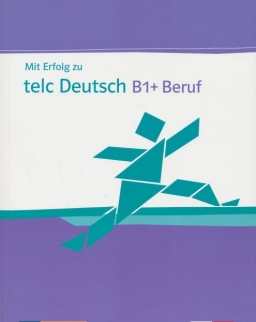 Mit Erfolg zu telc Deutsch B1+ Beruf: Testbuch + Audio-CD