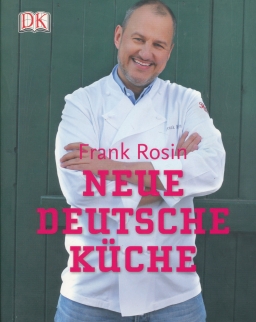 Frank Rosin Neue deutsche Küche