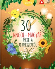 30 angol-magyar mese a természetről
