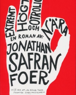 Jonathan Safran Foer: Extremt högt och otroligt nara