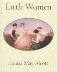 Louisa May Alcott: Little Women - Bantam Classics