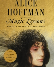 Alice Hoffman: Magic Lessons
