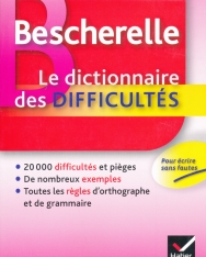 Bescherelle - Le dictionnaire de difficultés