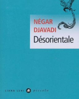 Négar Djavadi: Desorientale