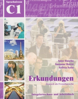 Erkundungen Deutsch als Fremdsprache C1: Integriertes Kurs- und Arbeitsbuch mit  Audio CD