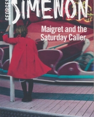 Georges Simenon: Maigret and the Saturday Caller