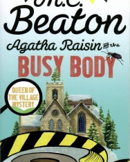 M. C. Beaton: Agatha Raisin and the Busy Body