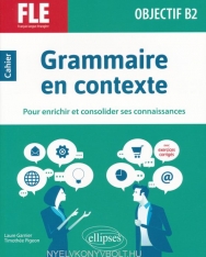 Français langue étrangere: Objectif B2 - Grammaire en contexte
