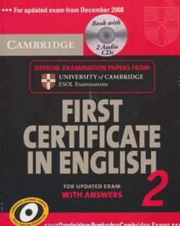 Cambridge First Certificate in English 2 Official Examination Past Papers Student's Book with Answers and 2 Audio CDs Self-Study Pack for Updated Exam 2008 (Practice Tests)