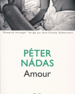 Nádas Péter: Amour (Szerelem francia nyelven)