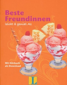 Beste Freundinnen - Lektüre für Jugendleiche, Leicht & Genial A1 Mit Hörbuch als Download