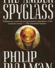 Philip Pullman: The Amber Spyglass - His Dark Materials Book 3