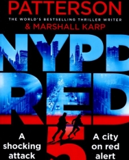 James Patterson: NYPD Red 5: A shocking attack. A killer with a vendetta. A city on red alert
