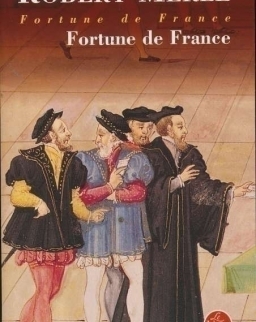 Robert Merle: Fortune de France (Fortune de France Tome 1)