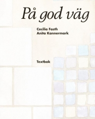 Pa god väg Textbok med CD audio (2) - Svenska för invandrare