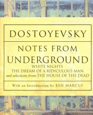 Dostoyevsky: Notes From Underground with an Introduction by Ben Marcus