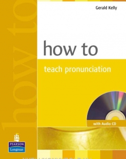 How to Teach Pronunciation - with Audio CD
