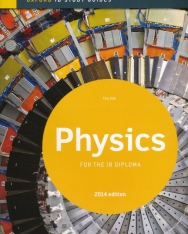 Oxford IB Study Guides: Physics for the IB Diploma - 2014 Edition