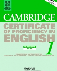 Cambridge Certificate of Proficiency in English 1 Official Examination Past Papers Teacher's Book
