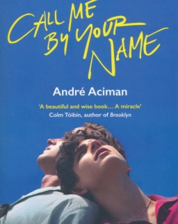 André Aciman: Call me by Your Name