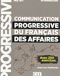 Communication progressive du français des affaires - avec 250 exercices Niveau intermédiaire Livre