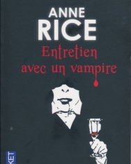 Anne Rice: Entretiens avec un vampire