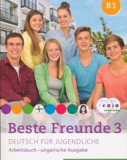 Beste Freunde 3 - Deutsch für Jugendliche - Arbeitsbuch mit Audio CD - ungarische Ausgabe