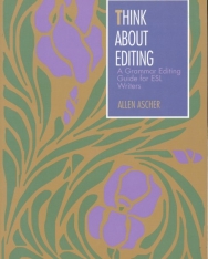 Think About Editing - A Grammar Editing Guide for ESL Writers
