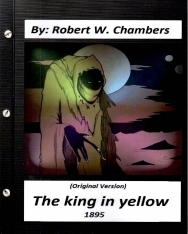 Robert W. Chambers: The king in yellow