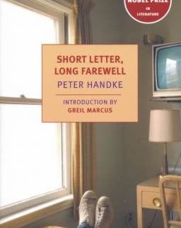 Peter Handke: Short Letter, Long Farewell