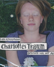 Gabi Kreslehner: Charlottes Traum Hörbuch
