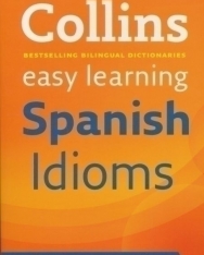 Collins Easy Leraning - Spanish Idioms