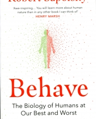 Robert M Sapolsky: Behave