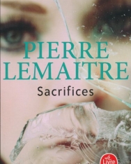 Pierre Lemaitre: Sacrifices