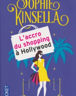 Sophie Kinsella: L'accro du shopping a Hollywood