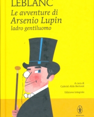 Maurice Leblanc: Le avventure di Arsenio Lupin, ladro gentiluomo
