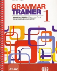 Grammar Trainer 1 - Photocopiable Resource Book Beginner/Elementary Level