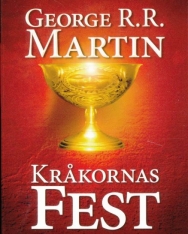 George R. R. Martin: Krakornas fest - Sagan om is och eld (del 4)
