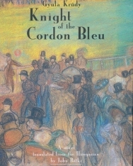 Krúdy Gyula: Knight of the Cordon Bleu