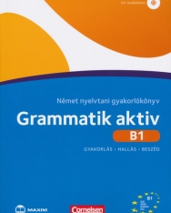 Grammatik aktiv B1 - Német nyelvtani gyakorlókönyv CD melléklettel (MX-527)