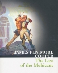 James Fenimore Cooper: The Last of the Mohicans (Collins Classics)