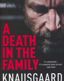 Karl Ove Knausgaard: Death in the Family - My Struggle Book 1