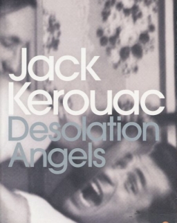 Jack Kerouac: Desolation Angels