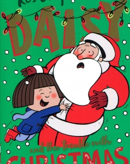 Kes Gray: Daisy and the Trouble with Christmas