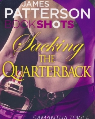 James Patterson: Sacking the Quarterback (Bookshots)