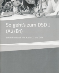 So geht's zum DSD I ( A2/B1) Lehrerhandbuch mit Audio-CD un DVD