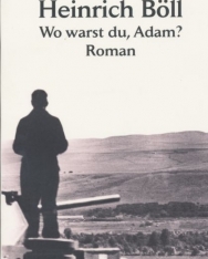 Heinrich Böll: Wo warst du, Adam?