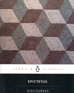 Epictetus: Discourses and Selected Writings